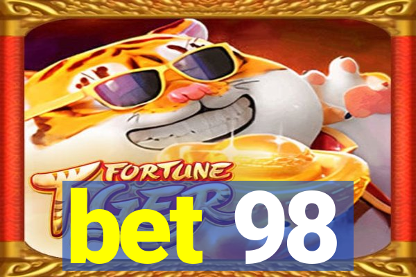 bet 98